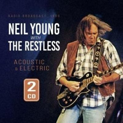 Acoustic & Electric - Neil Young with The Restless, CD
