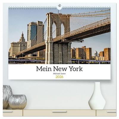 Mein New York Michael Jaster (hochwertiger Premium Wandkalender 2026 DIN A2 quer), Kunstdruck in Hochglanz