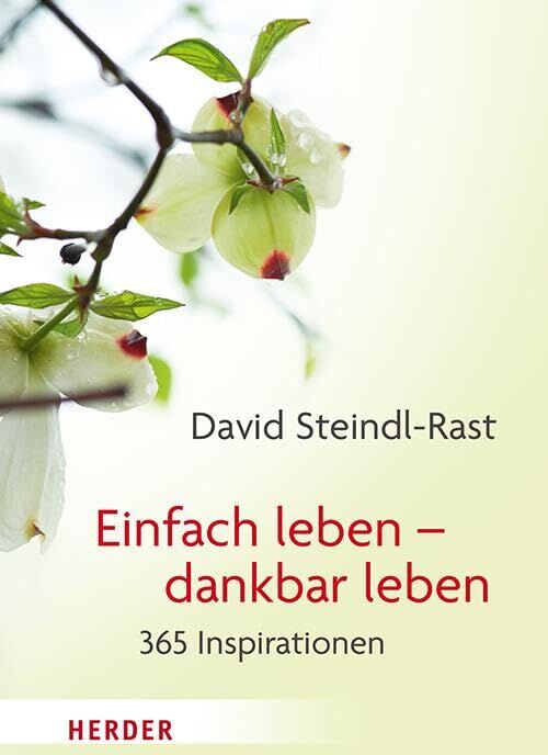 David Steindl-Rast - Einfach leben – dankbar leben: 365 Inspirationen (HERDER spektrum) - Preis vom 09.10.2026 07:28:09 h