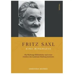 Fritz Saxl – Eine Biografie, Biografien von Dorothea McEwan