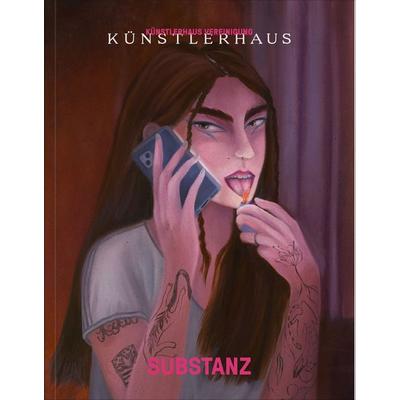 Substanz, Taschenbuch von Christian Bazant-Hegemark,Esther Hladik,Günther Oberhollenzer,Tanja Prušnik, Verlag für moderne Kunst, 978-3-99153-144-9