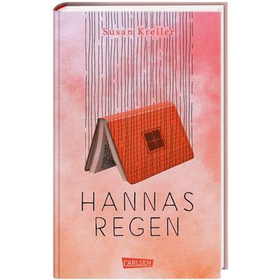 Hannas Regen, Gebundene Ausgabe von Susan Kreller, Carlsen
