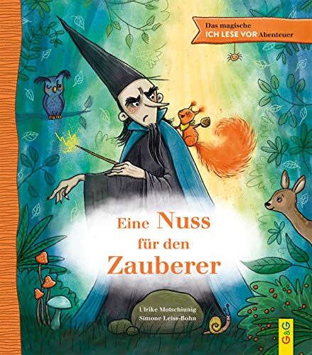 Ulrike Motschiunig - Das magische ICH LESE VOR-Abenteuer: Eine Nuss für den Zauberer (AT) - Preis vom 16.10.2026 11:41:07 h