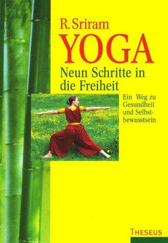 Sriram R. - Yoga. Neun Schritte in die Freiheit: Ein Weg zu Gesundheit und Selbstbewusstsein - Preis vom 09.10.2026 07:28:09 h