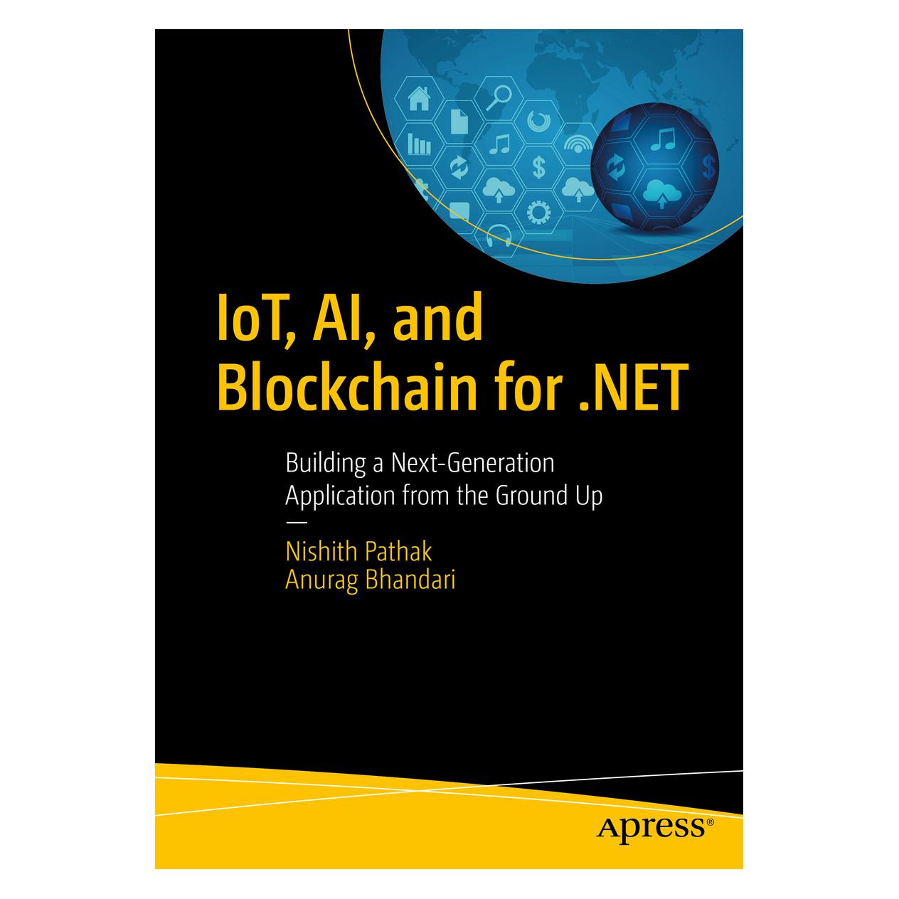 Springer IoT, AI, and Blockchain for.NET (Englisch, Anurag Bhandari, Nishith Pathak) (55984803)
