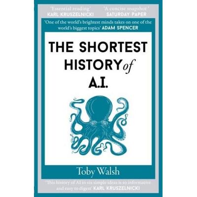 The Shortest History of AI, Taschenbuch von Toby Walsh, Old Street Publishing, 978-1-917532-11-2