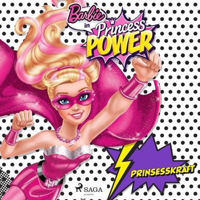 Barbie - Prinsesskraft - Mattel, Audio, 9788726851571