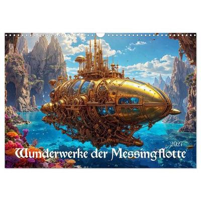 Wunderwerke der Messingflotte (Wandkalender 2027 DIN A3 quer), CALVENDO Monatskalender
