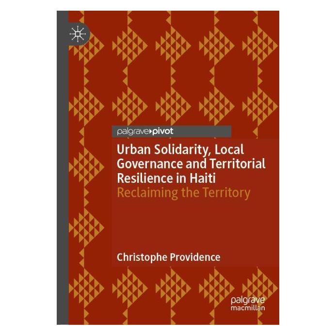 Springer Urban Solidarity, Local Governance and Territorial Resilience in Haiti (Englisch, Hardcover, Christophe Providence) (62645752)