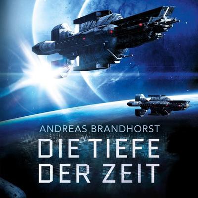 Die Tiefe der Zeit - Andreas Brandhorst, Audio, 9783844917673