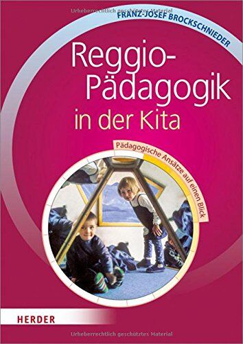 Franz-J. Brockschnieder - Reggio-Pädagogik in der Kita: Pädagogische Ansätze auf einen Blick - Preis vom 09.10.2026 07:28:09 h