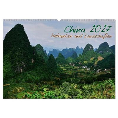 China 2027 - Metropolen und Landschaften (Wandkalender 2027 DIN A2 quer), CALVENDO Monatskalender