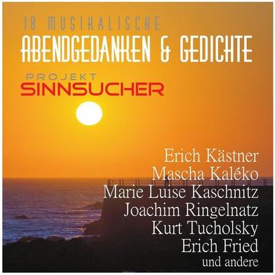 Projekt Sinnsucher - Erich Kästner,Mascha Kaleko,Marie Luise Kaschnitz,Friedrich Rückert,Joachim Ringelnatz, Audio, 4250325389793