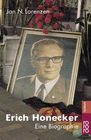 Lorenzen, Jan N. - Erich Honecker - Preis vom 02.10.2026 23:42:20 h