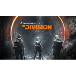 Tom Clancy’s The Division: Untergrund