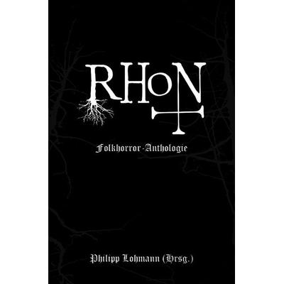 RHoN, Taschenbuch von Sonja Bergermann,Antje und Sven Kröpelin,Felicia Scharsich,Karl-Heinz Zapf, Epubli, 978-3-565-38455-6