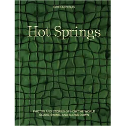 Hot Springs, Ratgeber von Greta Rybus