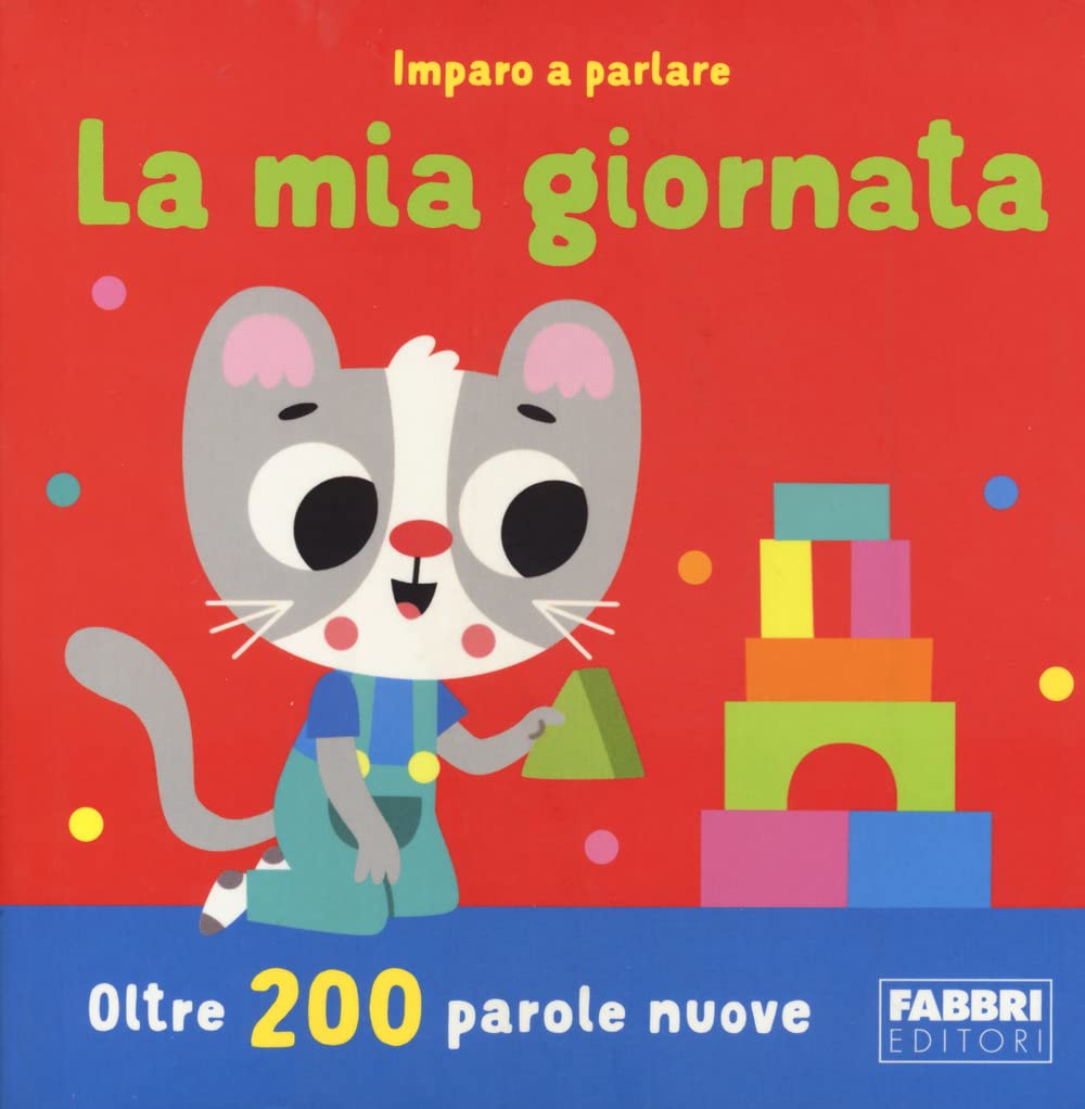 Katie Woolley - La mia giornata. Imparo a parlare. Ediz. a colori - Preis vom 09.10.2026 07:28:09 h