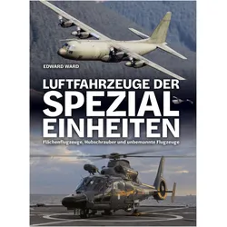Ward:Luftfahrzeuge der Spezialeinheiten, Sachbücher von Edward Ward