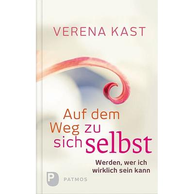Auf dem Weg zu sich selbst, Gebundene Ausgabe von Verena Kast, Patmos Verlag, 978-3-8436-0634-9