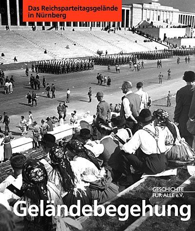 Alexander Schmidt - Geländebegehung in Nürnberg: Das Reichsparteitagsgelände in Nürnberg - Preis vom 13.10.2026 11:25:28 h