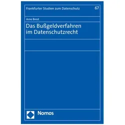 Das Bussgeldverfahren im Datenschutzrecht, Fachbücher von Arne Brest