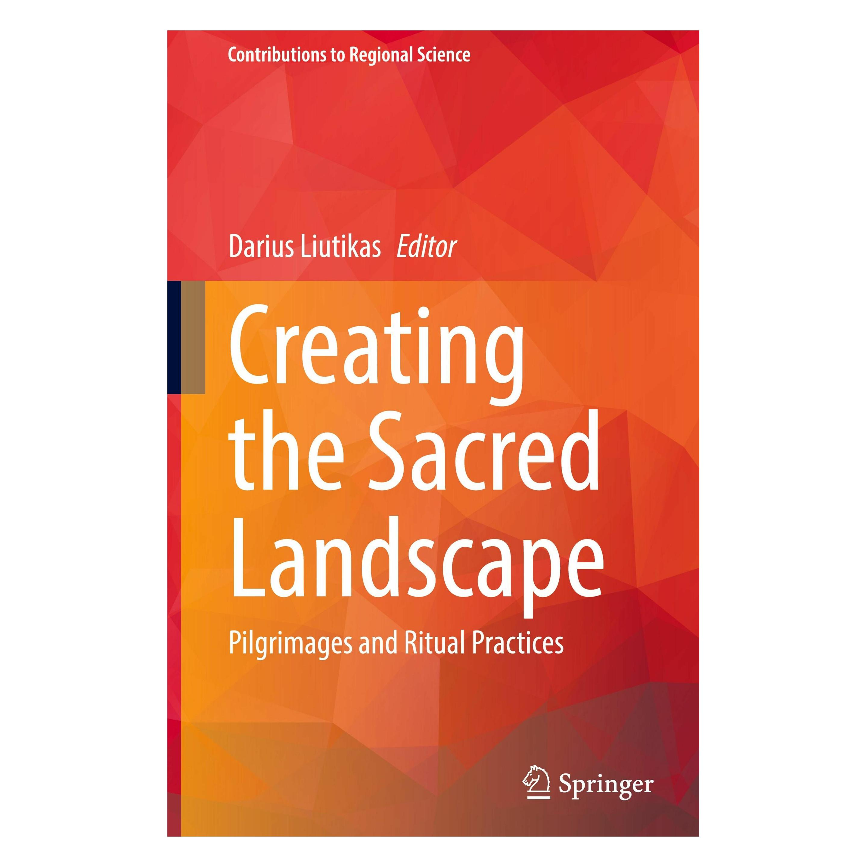 Springer Creating the Sacred Landscape (Englisch, Hardcover, Darius Liutikas) (57304431)