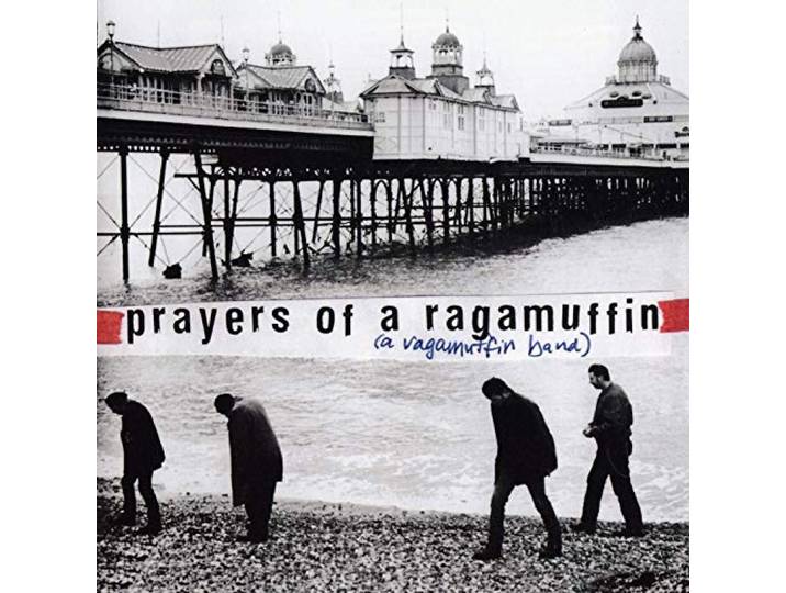 Prayer Of A Ragamuffin