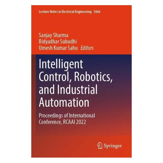 Springer Intelligent Control, Robotics, and Industrial Automation (Englisch, Softcover, Bidyadhar Subudhi, Sanjay Sharma, Umesh Kumar Sahu) (57167618)