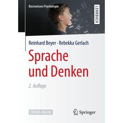 Sprache und Denken, Taschenbuch von Reinhard Beyer,Rebekka Gerlach, Springer Fachmedien Wiesbaden GmbH, 978-3-658-17487-3