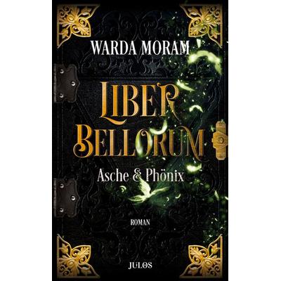 Liber Bellorum. Band III, Taschenbuch von Warda Moram, Mankau Verlag