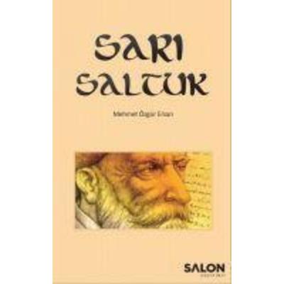 Sari Saltuk, Taschenbuch von Mehmet Özgür Ersan, Salon Yayinlari