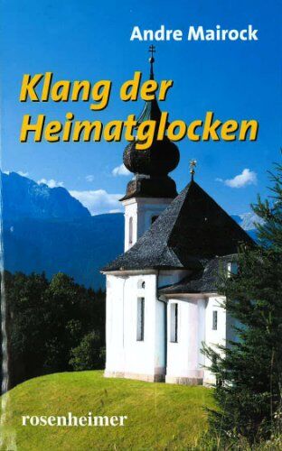 Andre Mairock - Klang der Heimatglocken - Preis vom 11.10.2026 03:10:56 h