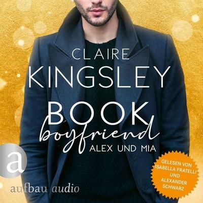 Book Boyfriend: Alex und Mia - Claire Kingsley, Audio, 9783961052868