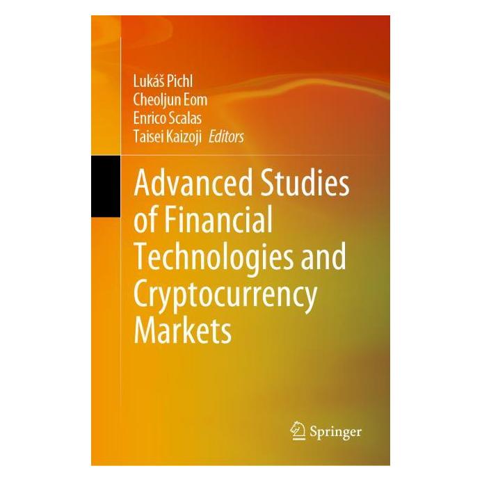 Springer Advanced Studies of Financial Technologies and Cryptocurrency Markets (Englisch, Hardcover, Cheoljun Eom, Enrico Scalas, Lukás Pichl, Taisei Kaizoji) (71875604)