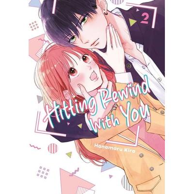 Hitting Rewind With You 2, Taschenbuch von Hanamaru Kira, Kodansha america