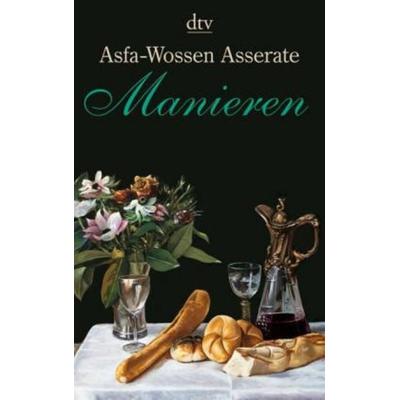 Manieren, Taschenbuch von Asfa-Wossen Asserate, dtv