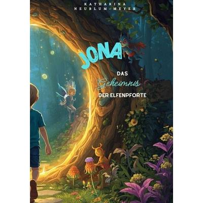 JONA, Taschenbuch von Katharina Neublum-Meyer, Epubli, 978-3-8190-2308-8
