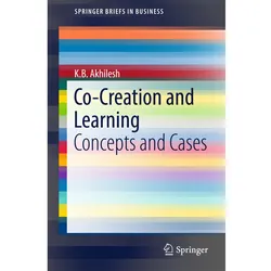 Co-Creation and Learning, Fachbücher von K.B. Akhilesh