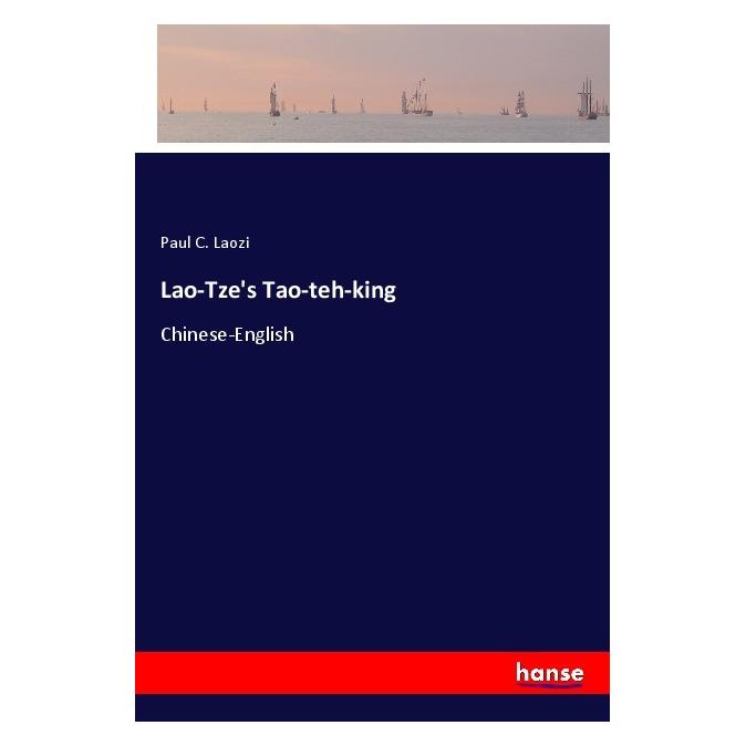 Hansebooks Lao-Tze's Tao-teh-king (Englisch, Softcover, Paul C Laozi) (56098522)