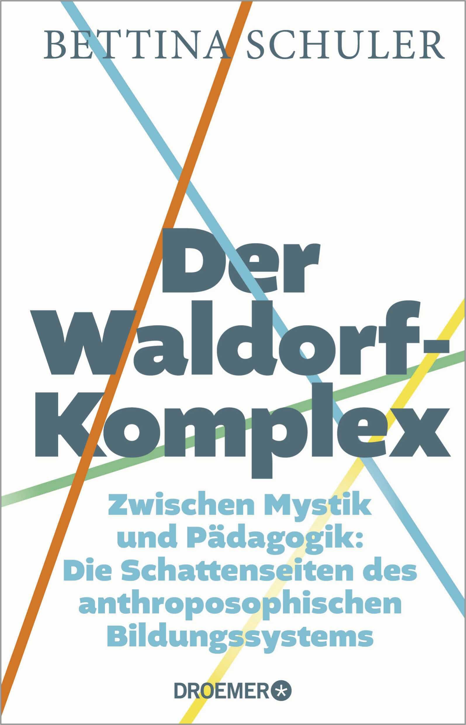 Bettina Schuler - Der Waldorf-Komplex - Preis vom 16.10.2026 11:41:07 h