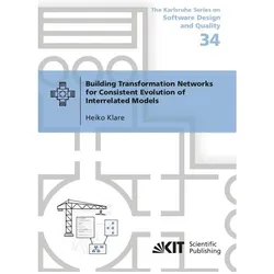 Building Transformation Networks for Consistent Evolution of Interrelated Models, Fachbücher von Heiko Klare