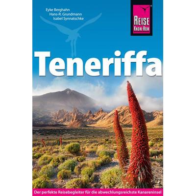 Reise Know-How Reiseführer Teneriffa, Taschenbuch von Eyke Berghahn,Hans-R. Grundmann,Isabel Synnatschke, Reise Know-How Verlag Dr. Hans-R. Grundmann