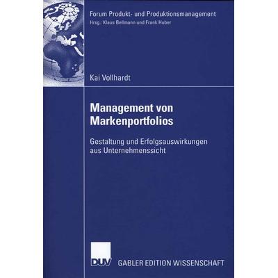 Management von Markenportfolios, Taschenbuch von Kai Vollhardt, Deutscher Universitätsverlag, 978-3-8350-0789-5