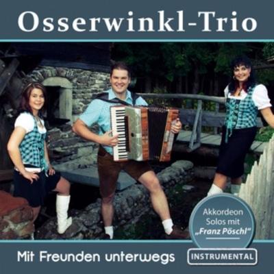 Mit Freunden unterwegs - Osserwinkl-Trio, CD, 9003549528289
