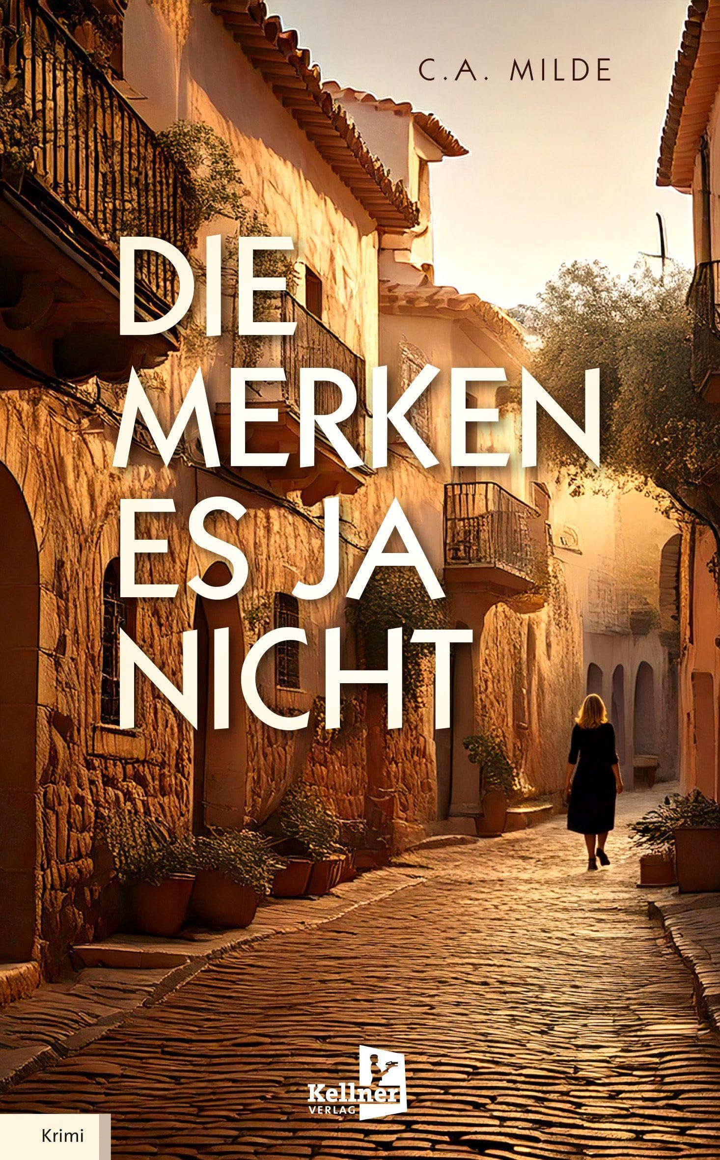 C.A. Milde - Die merken es ja nicht: Ein Teneriffa-Krimi - Preis vom 30.09.2026 09:01:18 h
