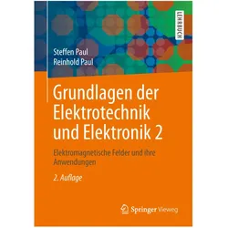 Grundlagen der Elektrotechnik und Elektronik 2, Fachbücher von Reinhold Paul