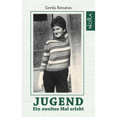 Jugend, Taschenbuch von Gerda Renatus, Nora, 978-3-86557-508-1