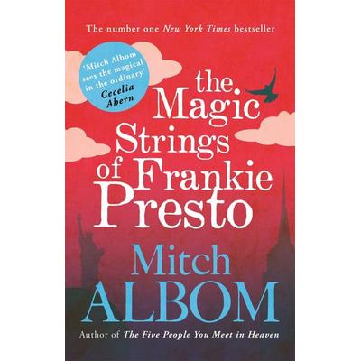 Albom, M: Magic Strings of Frankie Presto, Taschenbuch von Mitch Albom, Little, Brown Book Group