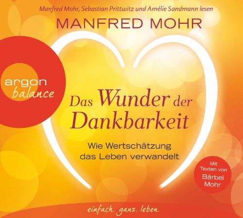 Manfred Mohr - Das Wunder der Dankbarkeit: Wie Wertschätzung das Leben verwandelt - Preis vom 30.09.2026 09:01:18 h